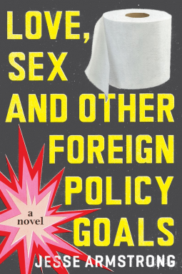 Love, Sex and Other Foreign Policy Goals Book Cover