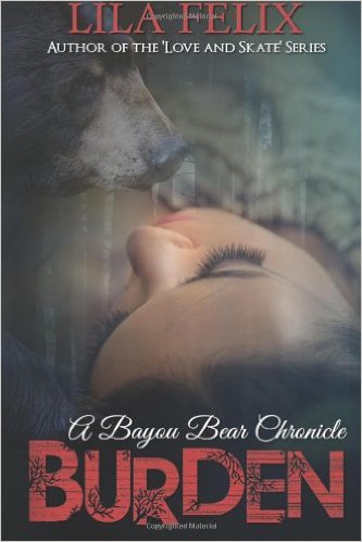 Burden: A Bayou Bear Chronicle (Volume 1)
