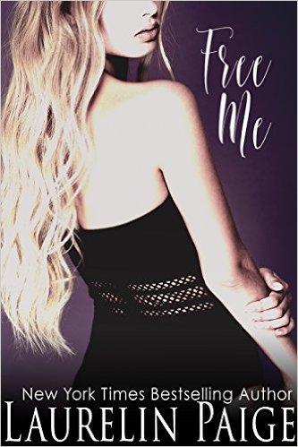 Free Me(Found Duet Book 1) By laurelin Paige