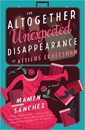 The Altogether Unexpected Disappearance of Atticus Craftsman by Mamen Sánchez