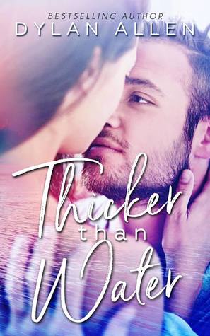 Thicker Than Water by Dylan Allen