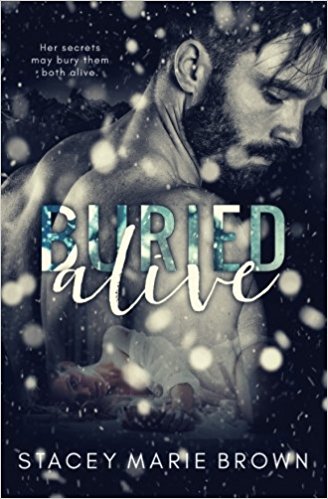 Buried Alive by Stacey Marie Brown
