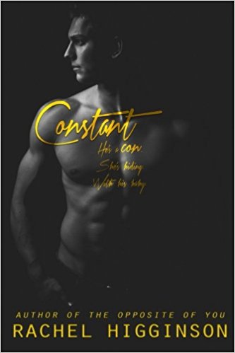 Constant (The Confidence Game Vol. 1)  by Rachel Higginson
