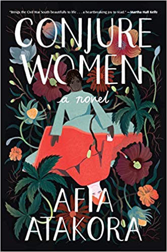Conjure Women by Afia Atakora