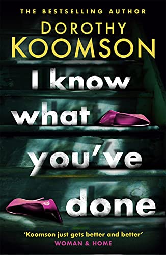 I Know What You’ve Done by Dorothy Koomson