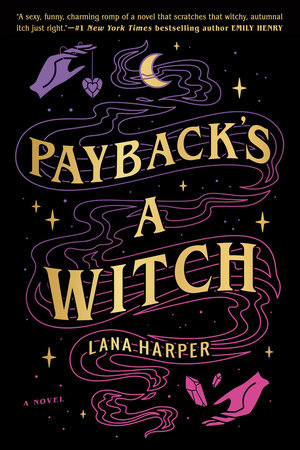 Payback’s a Witch by Lana Harper