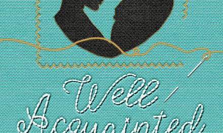 Well Acquainted by Laney Hatcher