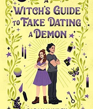 A Witch’s Guide to Fake Dating a Demon by Sarah Hawley