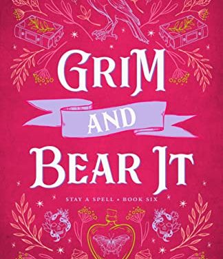 Grim & Bear It by Juliette Cross