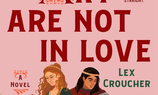 Gwen & Art Are Not in Love: A Novel by Lex Croucher