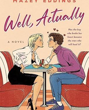Well, Actually by Mazey Eddings