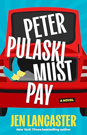 Peter Pulaski Must Pay: A Novel Book Cover