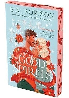 “Good Spirits” by B. K. Borison